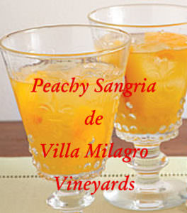 Peachy Sangria at Villa Milagro 