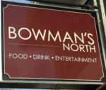 Bowmans North sign