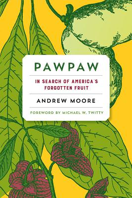 PawPaw, by Andrew Moore