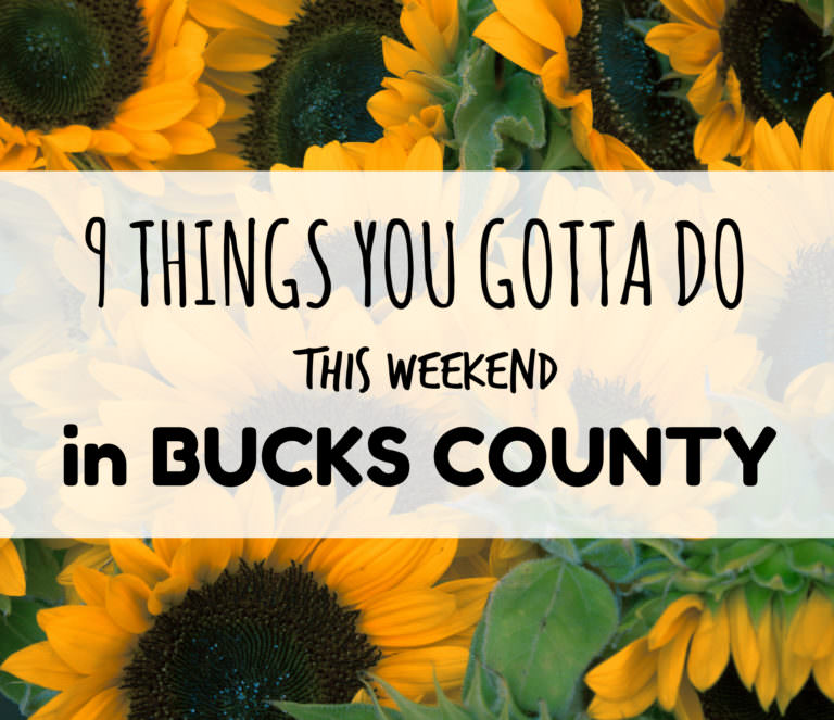 9 things you gotta do in Bucks this weekend (Sept 8-10)