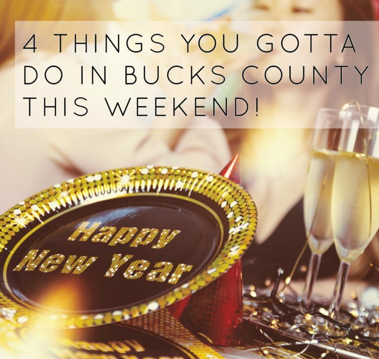 4 Things You Gotta Do in Bucks County This Weekend (Dec 22-24)