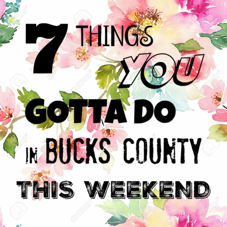 7 Things You Gotta Do in Bucks County This Weekend (Feb 22-25)