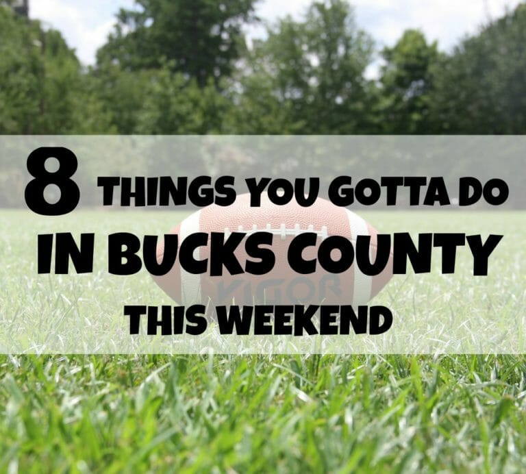 8 Things You Gotta Do in Bucks County This Weekend (Feb 1 – 4)